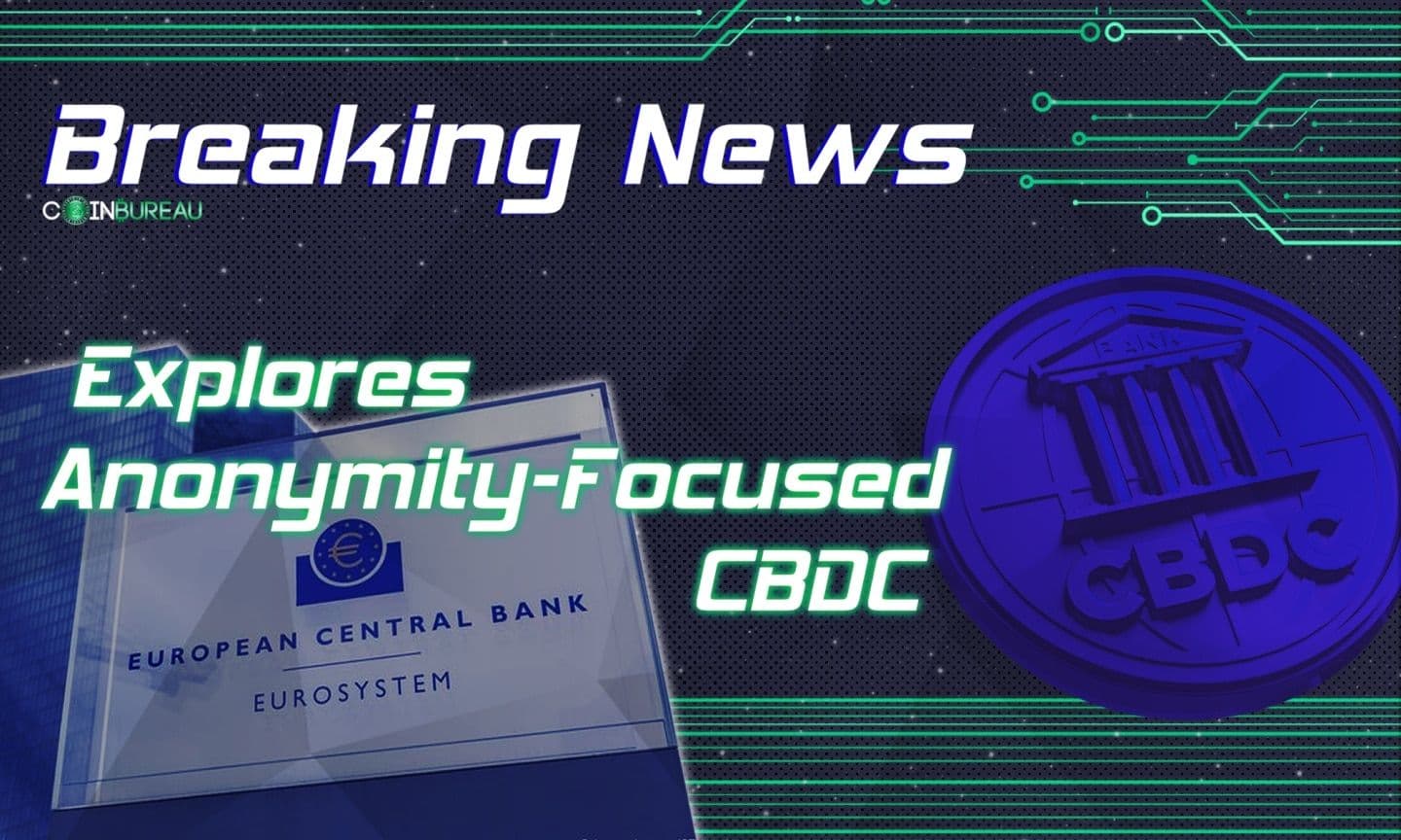 European Central Bank Explores Anonymity-Focused CBDC In New Report