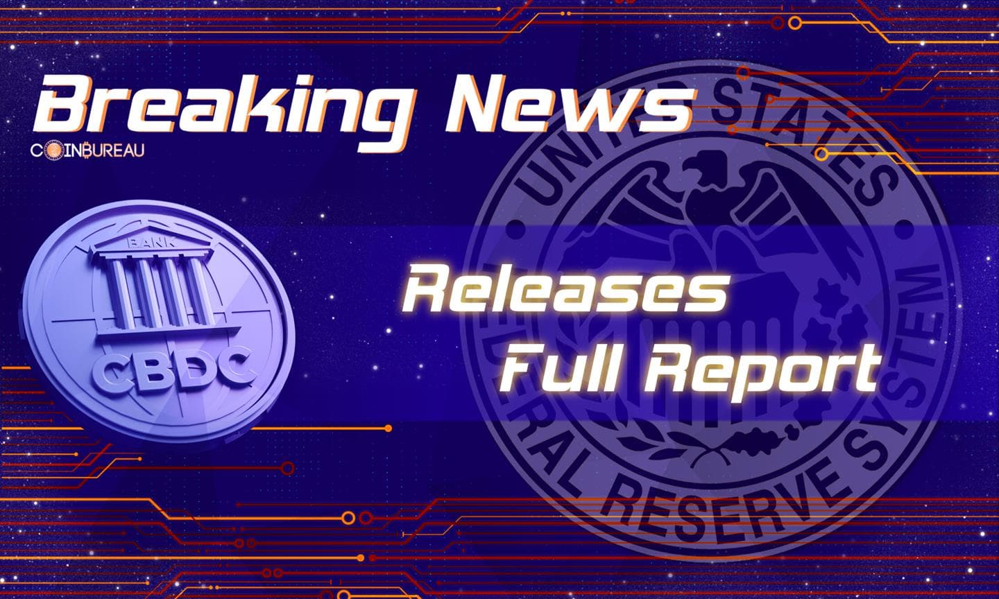 Fed Finally Releases Full Report on Digital Assets